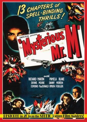  The Mysterious Mr. M - Unraveling a Case of Love and Espionage in Early Cinema